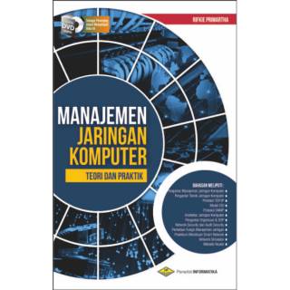Manajemen jaringan komputer : teori dan praktik