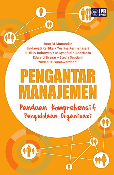 Pengantar manajemen : panduan komprehensif pengelolaan organisasi