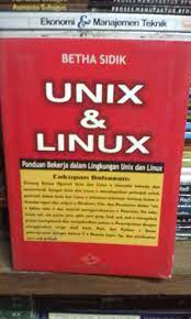 Unix dan Linux : Panduan bekerja dalam lingkungan unix dan linux