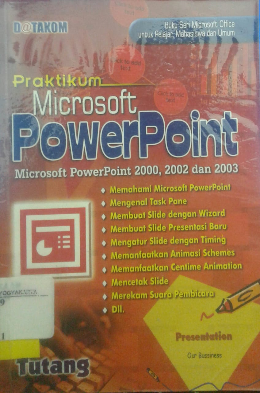 Praktikum microsoft powerpoint : microsoft powerpoint 2000, 2002, dan 2003