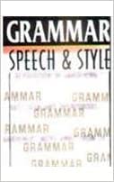 Grammar speech and style