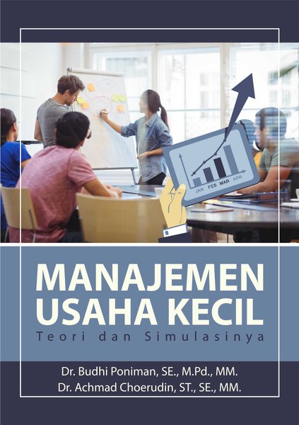 Manajemen usaha kecil : teori dan simulasinya