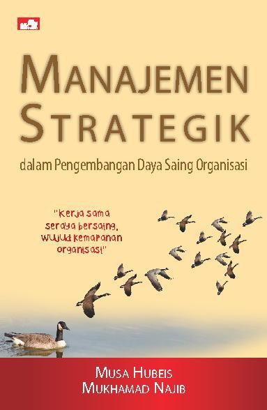 Manajemen strategik dalam pengembangan daya saing organisasi