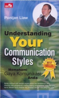 Understanding your communication styles = memahami gaya komunikasi anda