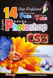 14 kiat profesional mempercantik foto dan artistik teks dengan adobe photoshop cs3