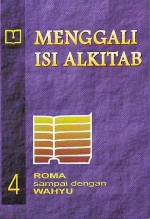Menggali isi alkitab : roma sampai dengan wahyu