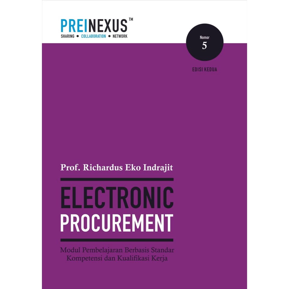 Electronic procurement : modul pembelajaran berbasis standar kompetensi dan kualifikasi kerja
