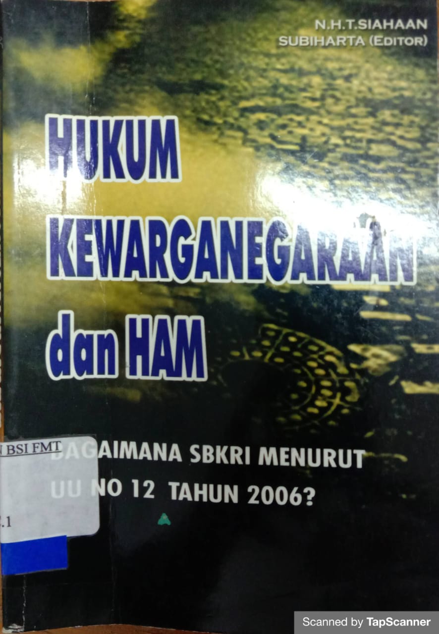 Hukum kewarganegaraan dan HAM : bagaimana SBKRI menurut uu no.12 tahun 2006
