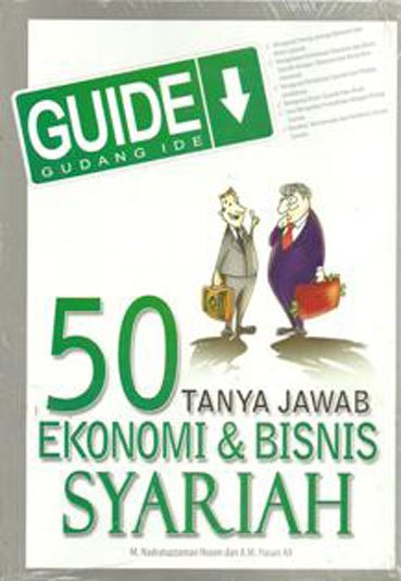 Guide gudang ide : 50 tanya jawab ekonomi dan bisnis syariah