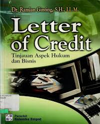 Letter of credit : tinjauan aspek hukum dan bisnis