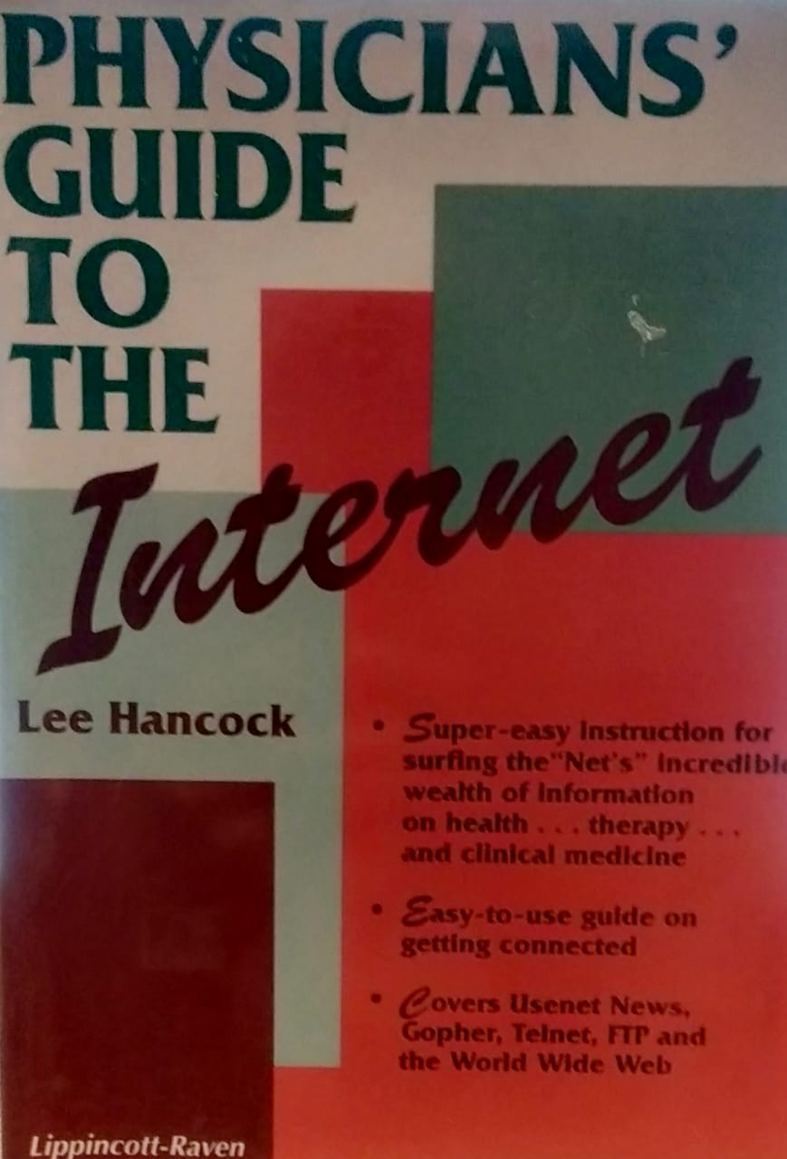 Physicians' guide to the internet