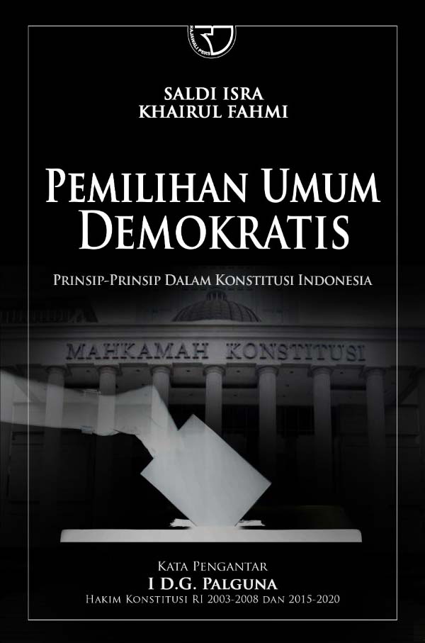 Pemilihan umum demokratis : prinsip-prinsip dalam konstitusi indonesia