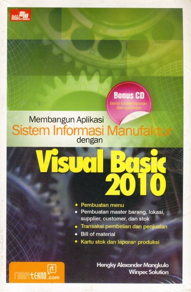 Membangun aplikasi sistem informaasi manufaktur dengan visual basic 2010