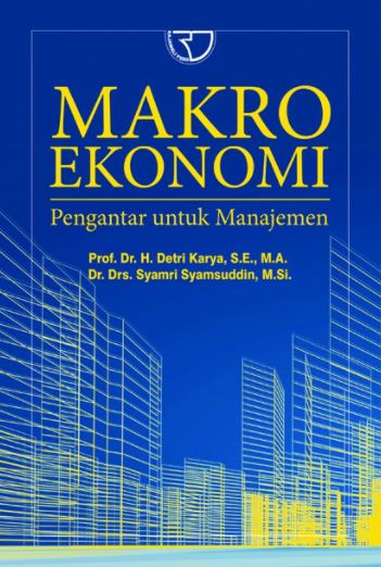 Makro ekonomi : pengantar untuk manajemen