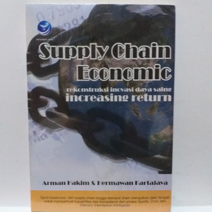 Supply chain economic = rekontruksi inovasi daya saing increasing return