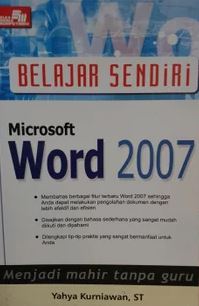 Belajar sendiri : microsoft word 2007