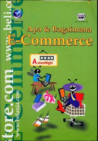 Apa dan bagaimana E-commerce