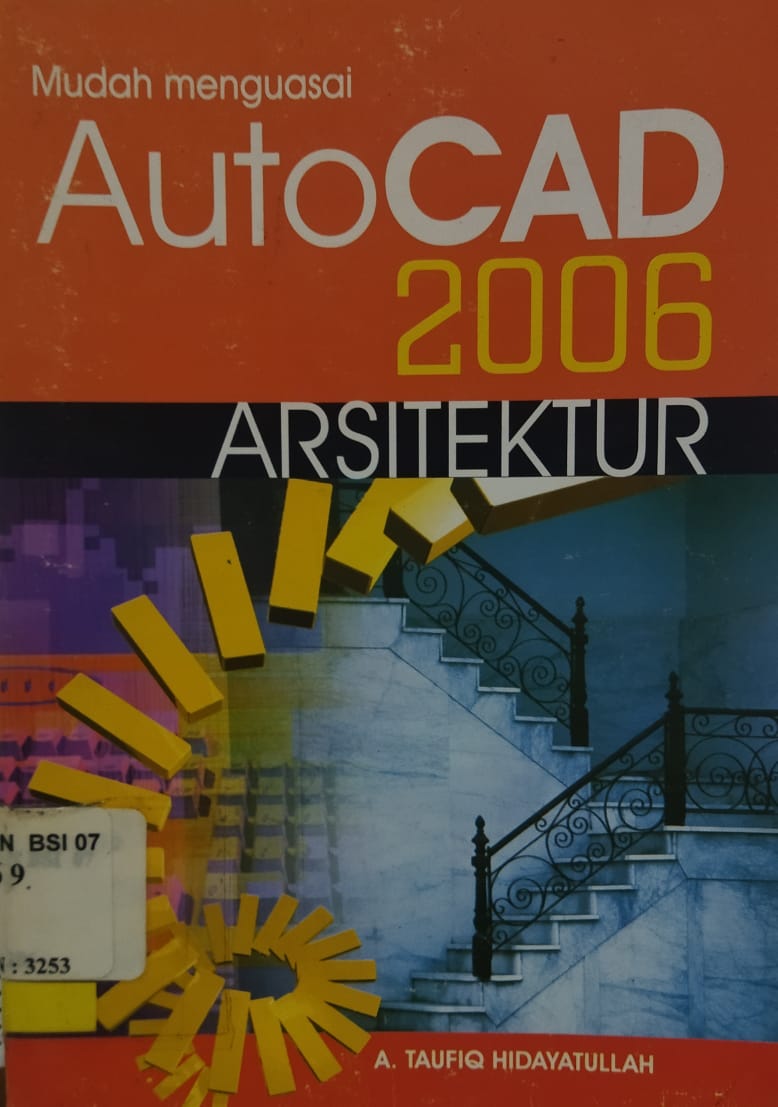 Mudah menguasai autocad 2006 : arsitektur