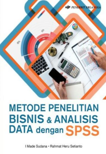 Metode penelitian bisnis dan analisis data dengan spss