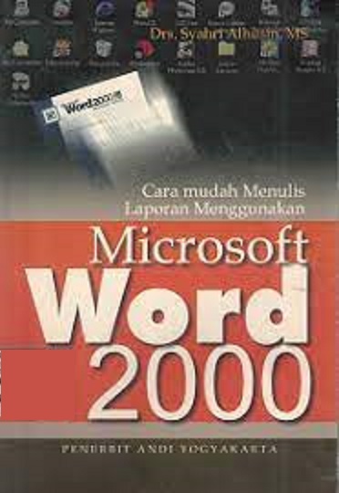 Cara mudah menulis laporan menggunakan microsoft word 2000