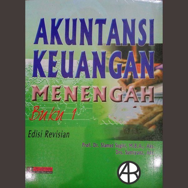 Akuntansi keuangan menengah buku 1