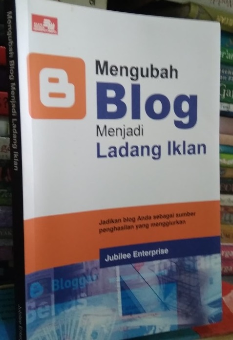 Mengubah blog menjadi ladang iklan