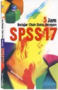 5 jam belajar olah data dengan spss 17