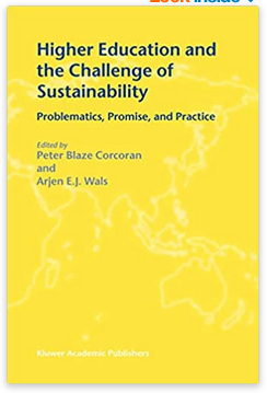 Higher education and the challenge of sustainability : problematics, promise, and practise