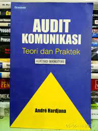Audit Komunikasi Teori dan Praktek