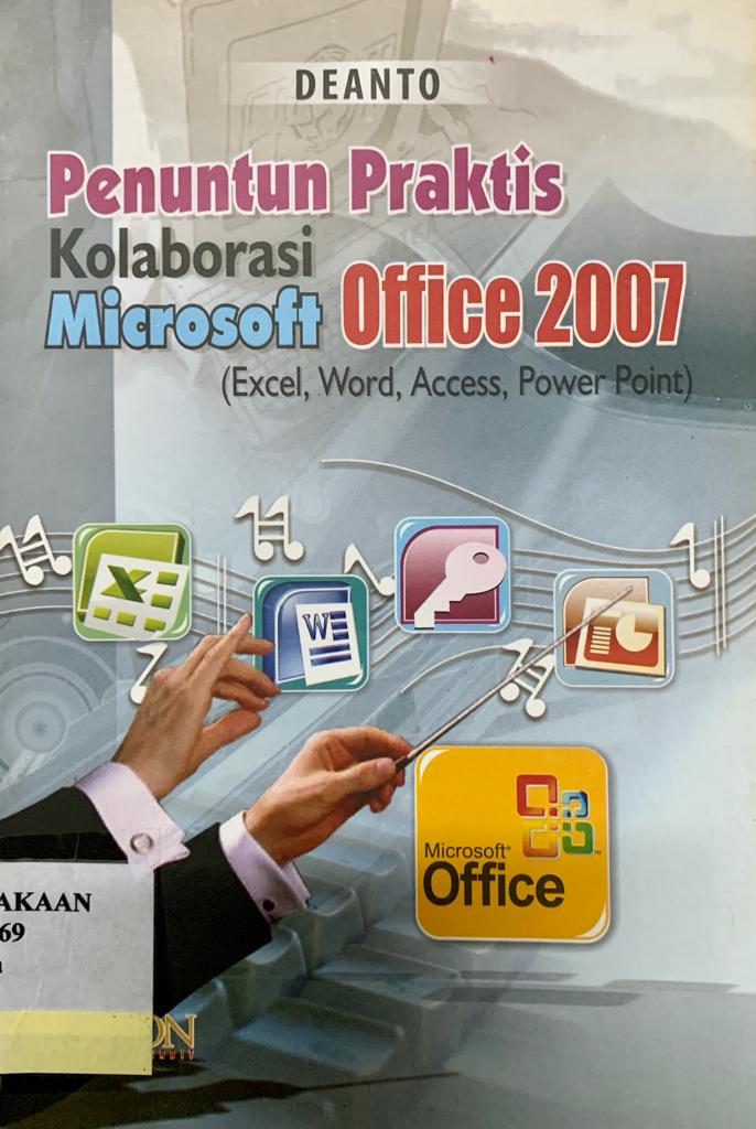 Penuntun praktis kolaborasi microsoft office 2007 : excel, word, access, power point