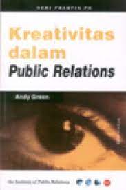 Seri pratik PR : Kreativitas dalam public relations