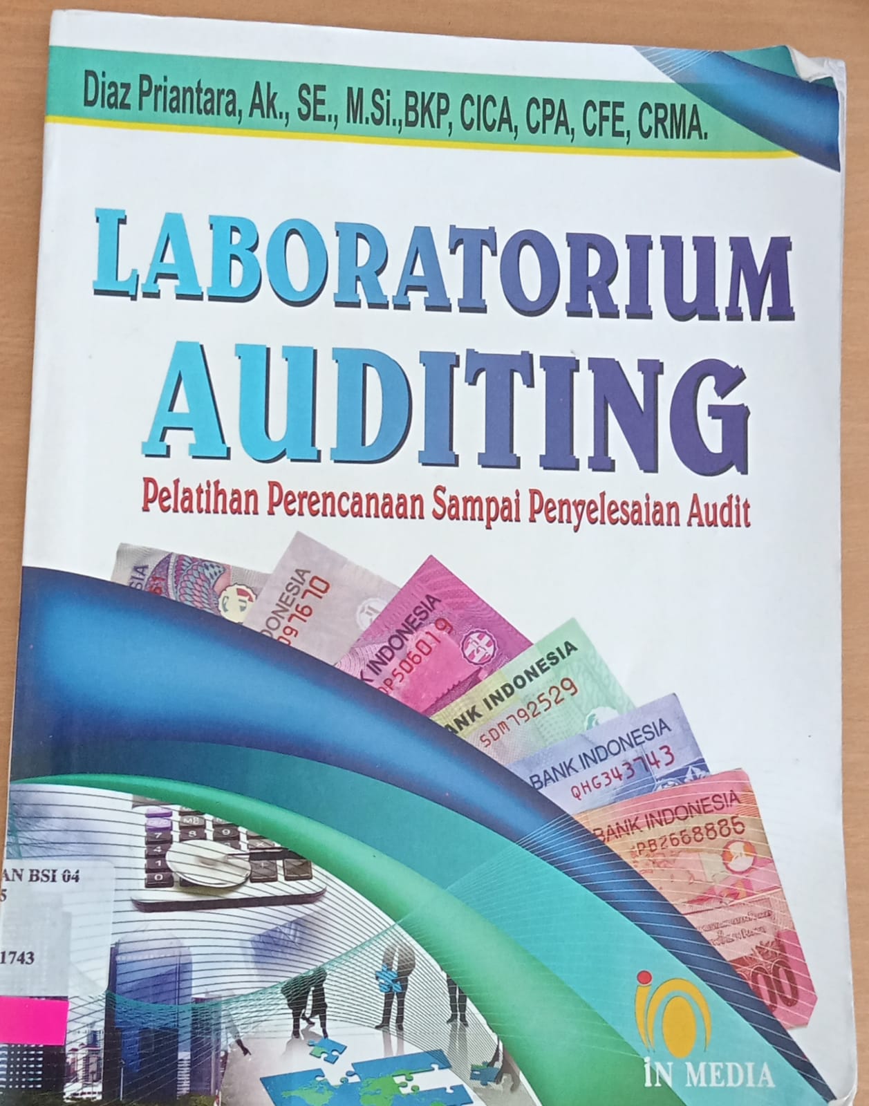 Laboratorium auditing : pelatihan perencanaan sampai penyelesaian audit