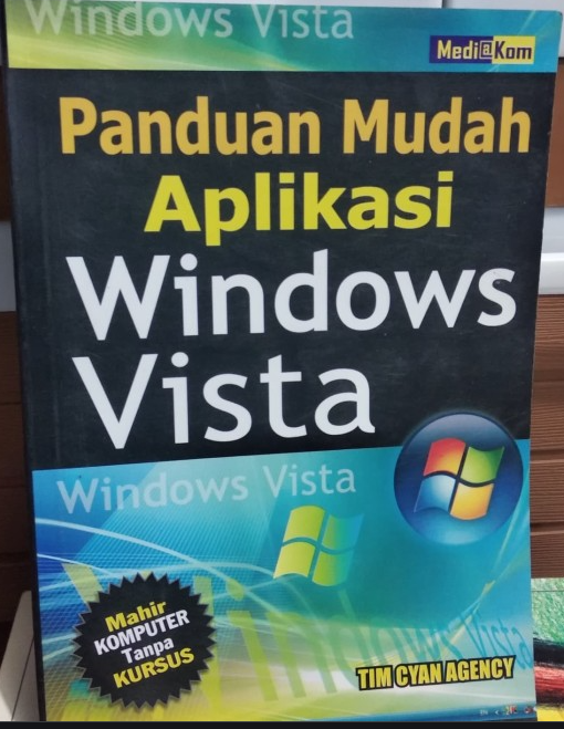 Panduan mudah aplikasi windows vista