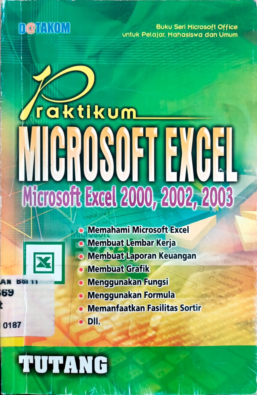 Praktikum microsot excel : microsoft excel 2000, 2002, 2003