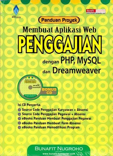 Panduan proyek membuat aplikasi web penggajian dengan PHP, MySql dan dreamweaver
