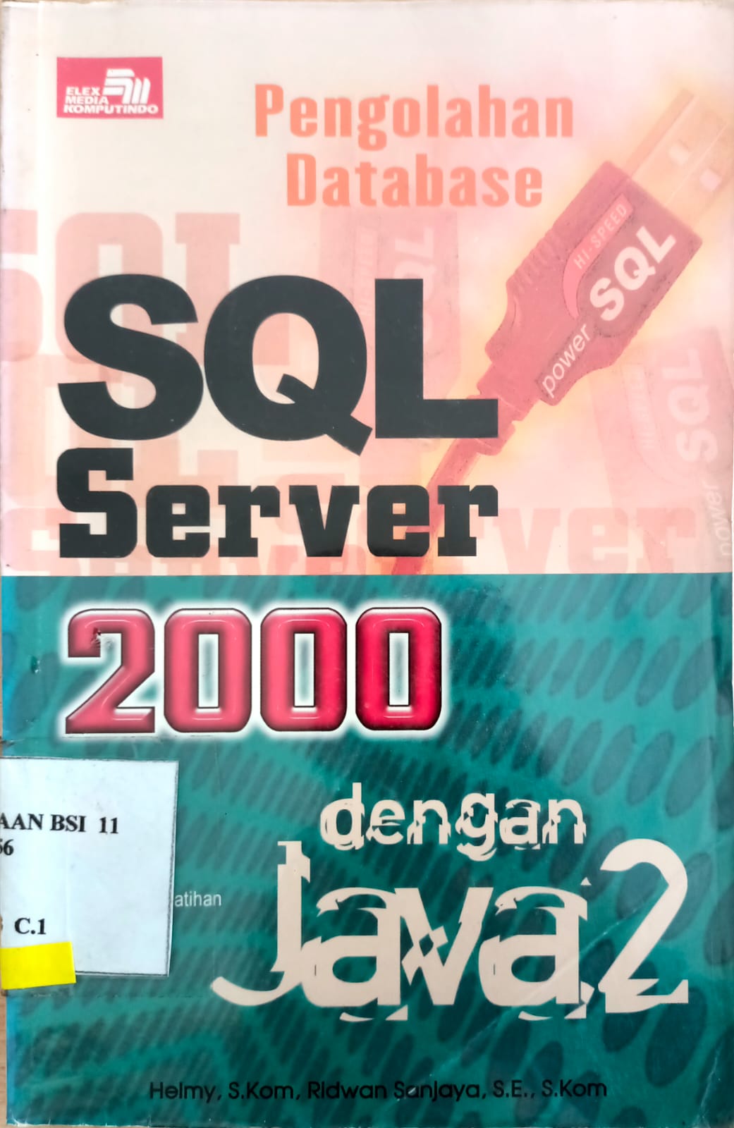 Pengolahan database SQL server 2000 dengan java 2