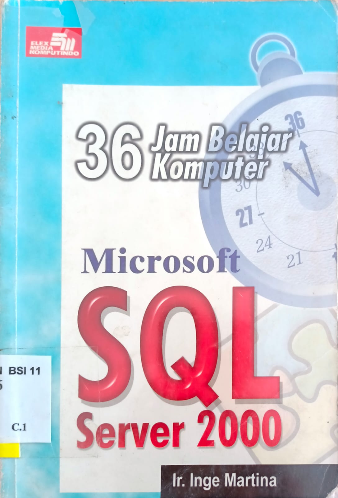 36 jam belajar komputer : microsoft Sql server 2000