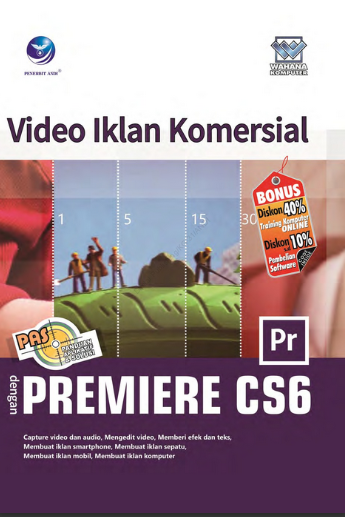Panduan aplikatif dan solusi : video iklan komersial premiere CS6