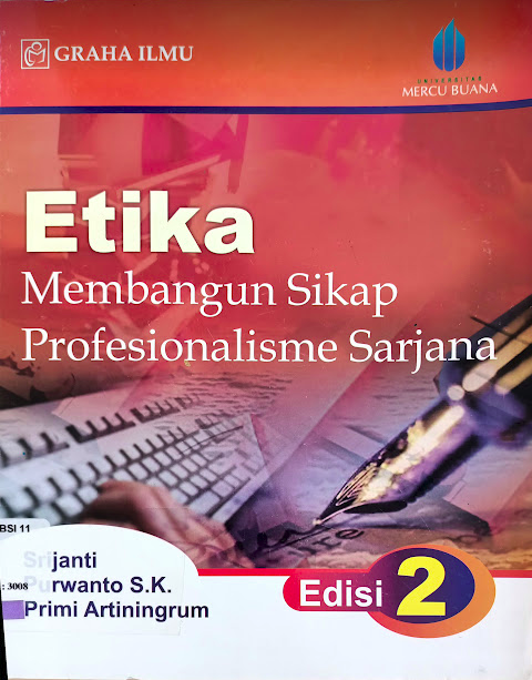 Etika : membangun sikap profesionalisme sarjana