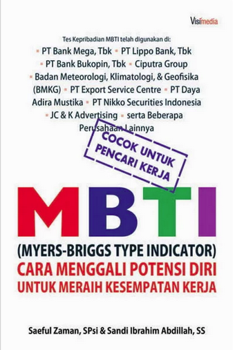 MBTI (Mybers-Briggs Type Indicator) : cara menggali potensi diri untuk meraih kesempatan kerja