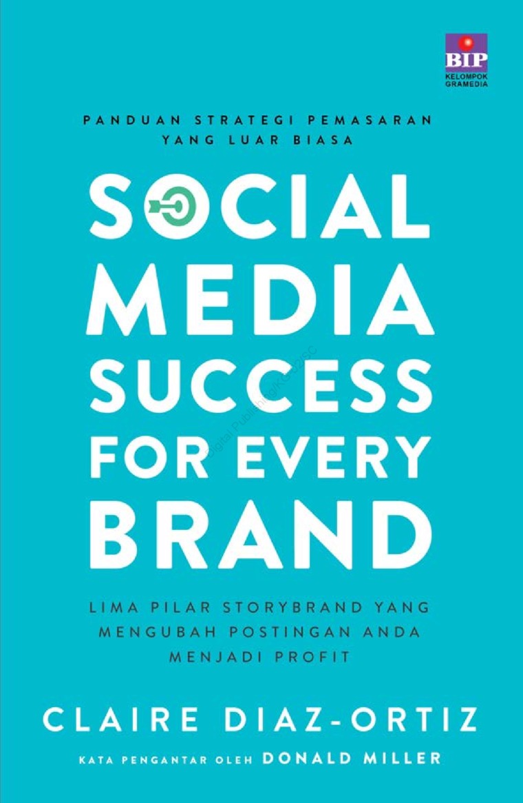 Panduan strategi pemasaran yang luar biasa = Social media success for every brand