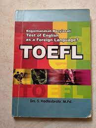 Test of english as a foreign language (toefl)