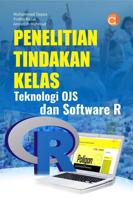 Penelitian tindakan kelas : teknologi OJS dan software R
