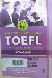 The 1 st student's choice TOEFL : Tes of english as a foreign language