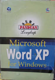 Seri panduan lengkap : microsoft word xp for windows