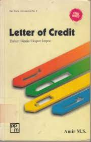 Letter of credit : dalam bisnis ekspor impor