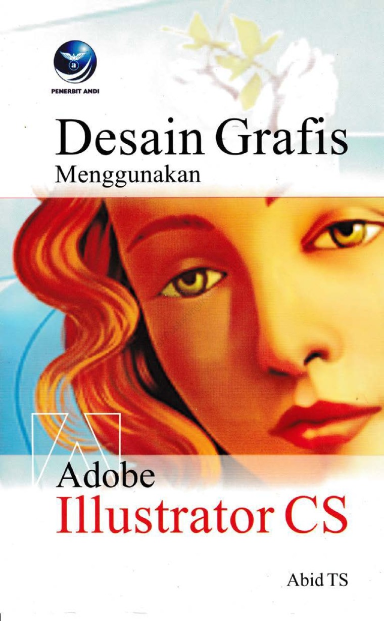 Desain grafis menggunakan adobe ilustrator CS