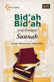 Bid'ah - bid'ah yang dianggap sunnah