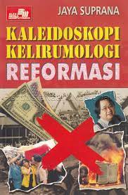 Kaleidoskopi kelirumologi reformasi