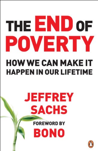 The endof poverty how we can make it happen in our lifetime